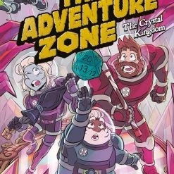 FIRST SECOND The Adventure Zone Volume 4 The Crystal Kingdom Graphic Novel