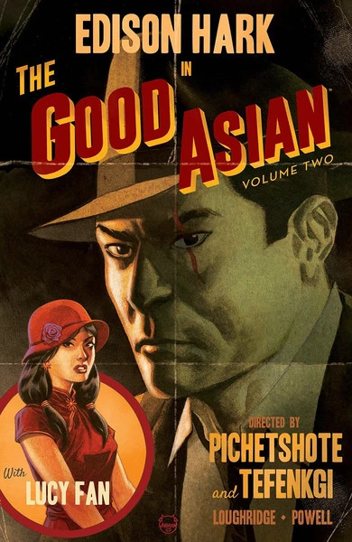 IMAGE COMICS The Good Asian Graphic Novel Volume 2 3 IMAGE COMICS The Good Asian Graphic Novel Volume 2