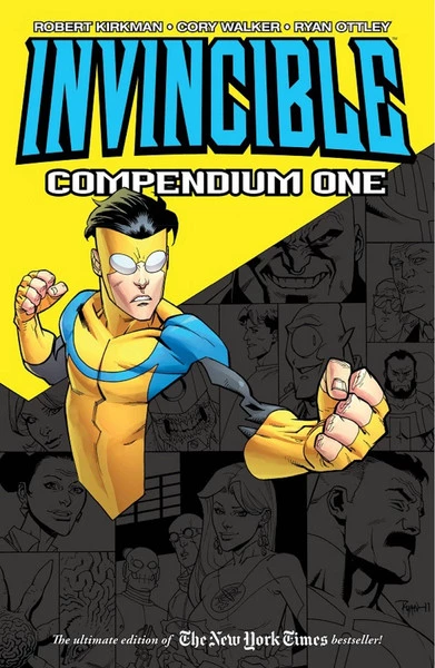 IMAGE COMICS Invincible Graphic Novel Compendium Volume 1 3 IMAGE COMICS Invincible Graphic Novel Compendium Volume 1